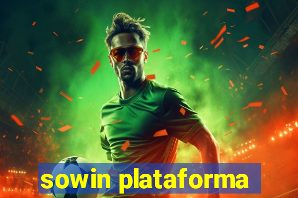 sowin plataforma